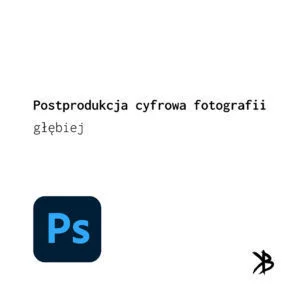 Postprodukcja cyfrowa fotografii głębiej